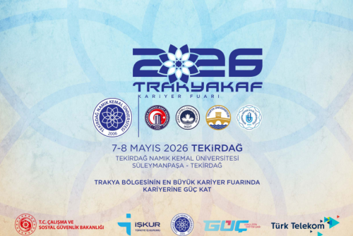 Trakya Kari̇yer Fuarı (Trakyakaf’26), 7-8 Mayıs 2026 Tari̇hleri̇nde Teki̇rdağ Namık Kemal Üni̇versi̇tesi̇'Ni̇n Ev Sahi̇pli̇ği̇nde Teki̇rdağ'Da Gerçekleşti̇ri̇lecekti̇r.
